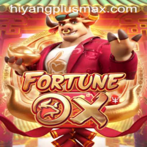 Exploring the Exciting World of FortuneOx with HiyangPlus