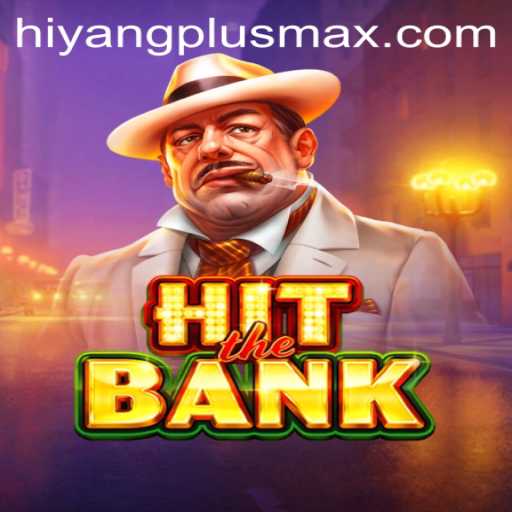 HitTheBank: Dive into the Thrilling World of HiyangPlus