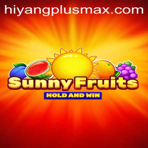 Discover the Enchanting World of SunnyFruits and HiyangPlus