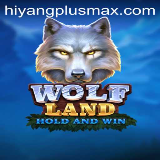 Exploring the Adventures of WolfLand in the Era of HiyangPlus